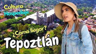 🔵TEPOZTLÁN MORELOS DÓNDE HOSPEDARSE CÓMO LLEGAR DESDE CDMX  PUEBLO MÁGICO QUÉ HACER PIRÁMIDE [upl. by Lowis]