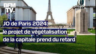 Végétalisation rénovation état des lieux des projets promis par la Ville de Paris pour les JO 2024 [upl. by Hudgens893]