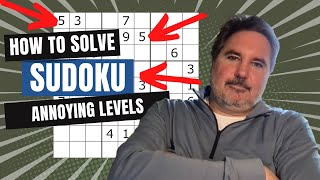 How To Solve Sudoku PART 6  ANNOYING PUZZLE LEVELS [upl. by Herzig353]