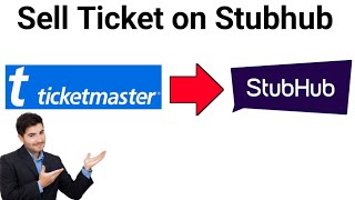 How to sell ticketmaster tickets on stubhub 2023 tutorial [upl. by Aggappe]