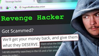 Buying A “Revenge Hacker” on the Dark Web to UnScam Me… [upl. by Elleiram]