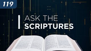 Ask the Scriptures  Allowing Scripture to answer over 100 questions on matters related to Gods Law [upl. by Aiyekal268]