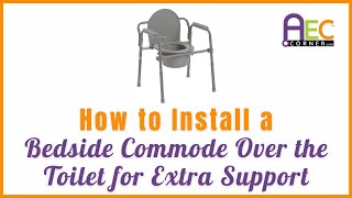 The Easiest Way to Install a Bedside Commode Frame Over the Toilet for Extra Support [upl. by Weslee]