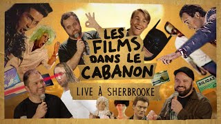 Les Films dans le Cabanon  Live à Sherbrooke [upl. by Dadirac]