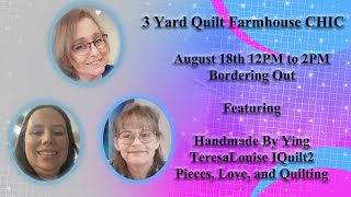 3 Yard Quilt Farmhouse CHIC  Bordering Out [upl. by Adnalohs]