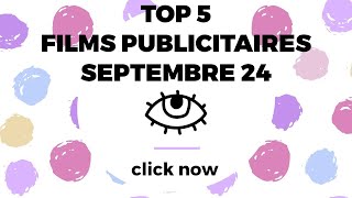 Les meilleures publicités septembre 2024TOP 5 [upl. by Payson]