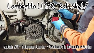 Restauración Lambretta LI 150 quotRat Stylequot  Capítulo 13  Motor e instalación electrica [upl. by Gertruda577]