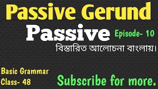 Passive  Episode 10 Passive Gerund [upl. by Lyall]