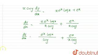 The solution of the DE x cos y dy  x e x log x  e x dx  is [upl. by Naima]