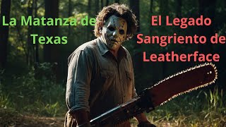 La Matanza de Texas El Legado Sangriento de Leatherface [upl. by Akcirehs360]