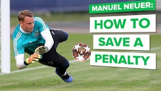 HOW TO SAVE A PENALTY with MANUEL NEUER  learn goalkeeper skills [upl. by Eellah]