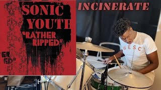 Incinerate Sonic Youth Drum Cover From Rather Ripped [upl. by Toole]