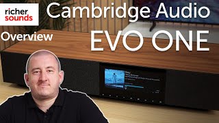 Cambridge Audio EVO ONE is a Proper AllinOne System  Richer Sounds [upl. by Raddy]