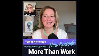 Yesim Nicholson on More Than Work Finding Fulfillment Beyond Job Titles [upl. by Luce]