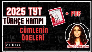 2025 TYT TÜRKÇE KAMPI 21DERS  CÜMLENİN ÖGELERİ PDF [upl. by Aitnwahs508]