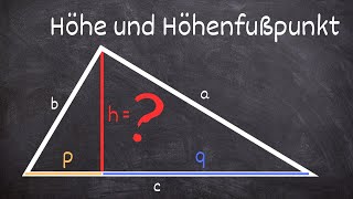 Höhe und Höhenfußpunkt im Dreieck berechnen [upl. by Miner219]