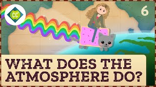 What Does the Atmosphere Do Crash Course Geography 6 [upl. by Aleemaj]