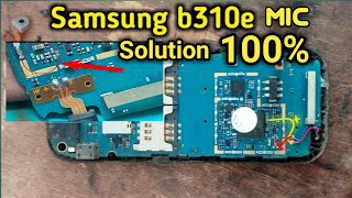 SAMSUNG B310e Mic Problem Solution 100 [upl. by Nila]