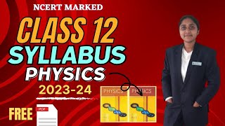 Class 12 Physics Syllabus 202324 Deleted Portions NCERT Marked FREE PDF Example and Exercise [upl. by Kennie489]