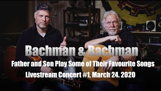 Bachman amp Bachman LiveStream Concert No1 March 24 2020 [upl. by Ennaisoj]