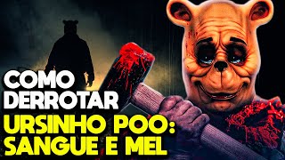 Como Derrotar o URSINHO POOH SANGUE E MEL  RECAP [upl. by Decker]