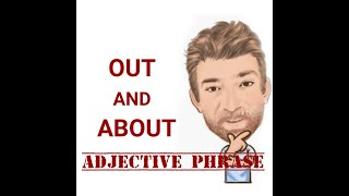 Out and About  Adjective Phrase 206 Two Meanings  English Tutor Nick P [upl. by Cassilda]