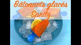 Bâtonnets glacés Spritz  Recette [upl. by Ocram]