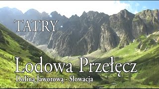 🇸🇰 TATRY WYSOKIE » Lodowa Przełęcz Sedielko 2372 m [upl. by Niwred]