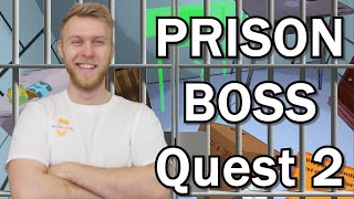 NEW Run the Jail in PRISON BOSS  Oculus Quest [upl. by Nylakcaj39]