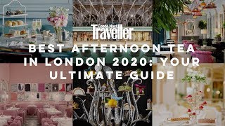 The best afternoon tea in London 2020  Condé Nast Traveller [upl. by Inavoig]