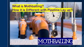 MOTHBALLING DIFFERENCE LAY UP amp MOTHBALLING OLE FACILITY IN ACTION REINSTATEMENT PIPELINE PROCESS [upl. by Saberhagen]