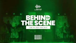 Lab Pe Aati Hai Dua  BTS  The Artist Season1  Presented By AAA Record [upl. by Ynad]