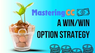 A Win Win Option Strategy  Mastering Covered Calls [upl. by Paske]