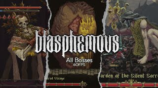 Blasphemous Bosses [upl. by Allemac]