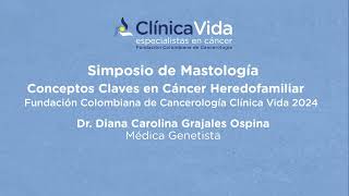 Simposio de Mastología Conceptos Claves en Cáncer Heredofamiliar [upl. by Dynah104]