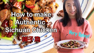 Easy Spicy Sichuan Chicken Recipe Szechuan Style  传统川菜辣子鸡 [upl. by Anir400]