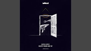 Roots from Rap Original Mix [upl. by Ward]