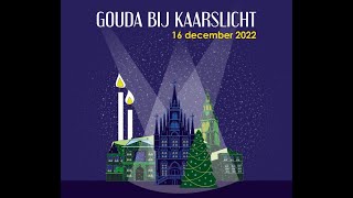 Gouda bij Kaarslicht 2022 [upl. by Torres725]