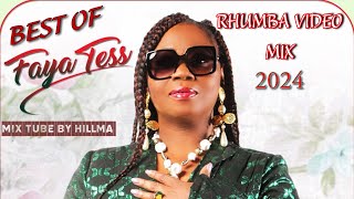 RHUMBA MIX 4  FAYA TESS TOP HITS  MUSIQUE YA CONGO by HILLMA music 2024 [upl. by Upshaw149]