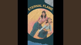 Eternal Flame [upl. by Sedgewake285]