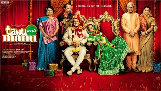 Tanu Weds Manu Full Movie  R Madhavan  Kangana Ranaut  Jimmy Shergill  Review and Facts [upl. by Sosthenna]