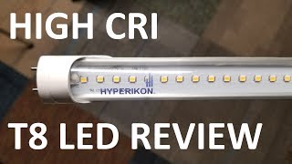 Review Hyperikon T8 replacement LED 94 CRI Lamp [upl. by Wasserman]