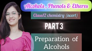 Preparation of alcohols class12 ncert chemistry part 3 [upl. by Elvira918]