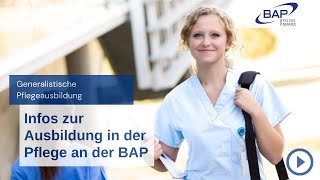 Generalistische Pflegeausbildung Die Ausbildung zum Pflegefachmann mwd an der BAP erklärt [upl. by Shaffer]