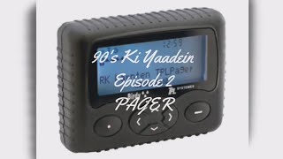 90s Ki Yaadein Episode2 Pager [upl. by Yarg745]