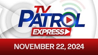 TV Patrol Express November 22 2024 [upl. by Atalayah]