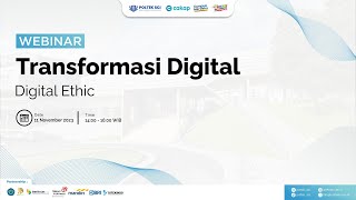 WEBINAR TRANSFORMASI DIGITAL  DIGITAL ETHIC [upl. by Barn]