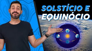 SOLSTÍCIO E EQUINÓCIO em menos de 7 minutos  Prof Vareta [upl. by Zina]