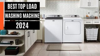 Best Top Load Washing Machine 2024 [upl. by Pride267]