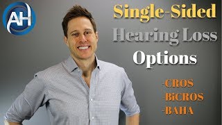 Single Sided Deafness Solutions  CROSBiCROSBAHA Hearing Aids [upl. by Atikal]